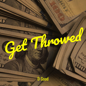 Get Throwed (Explicit)