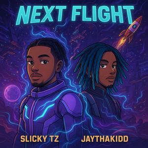 Next Flight (feat. JayThaKidd) (Explicit)