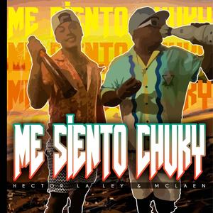 Me siento chucky (feat. Hector La Ley)