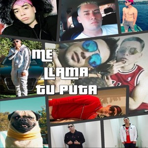 Me Llama Tu Puta(feat. Mati Drugs) (Explicit)
