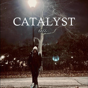 CATALYST