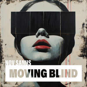 Moving Blind