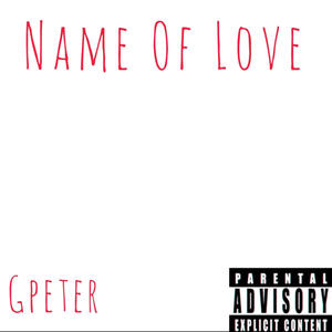 Name Of Love (Explicit)