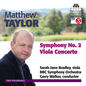 TAYLOR, M.: Viola Concerto, Op. 41, "Humoreskes" / Symphony No. 2 (Bradley, BBC Symphony, Walker)