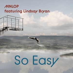 So Easy (feat. Lindsay Bryan)