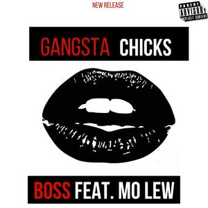 Gangsta Chicks (feat. Mo Lew) (Explicit)