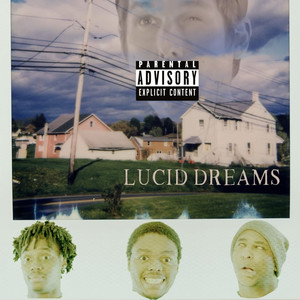 Lucid Dreams (Explicit)