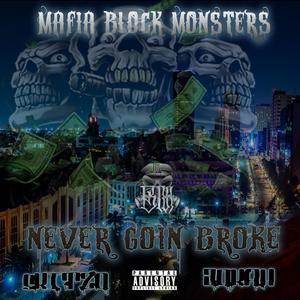Never Goin Broke (Explicit)
