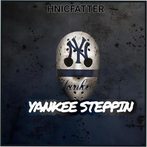 YANKEE STEPPIN (Explicit)