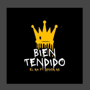 BIEN TENDIDO (feat. JUNIOR RS)