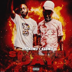 Save the day (feat. Elbno) [Explicit]