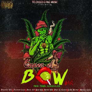 Capea El Bow HR 2k23 (feat. Te Choco Gang Music, Benjamin Wiiz, Ñaso HR, Pelotero Calle, Melena 1212, Yoryi El Gigolo, Moises HR & Enm Melody) (Explicit)