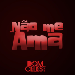 Não Me Ama
