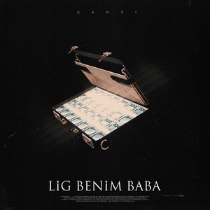 Lig Benim Baba (Explicit)