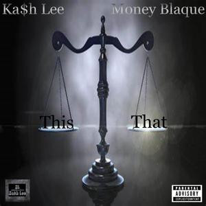 This,That (feat. Money Blaque) [Explicit]