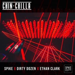 Chin-Chilla (feat. Dirty Dozen & Ethan Clark) [Explicit]