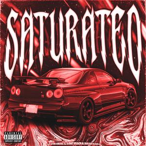 SATURATED! (Explicit)