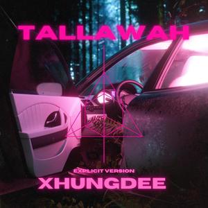 TALLAWAH (Explicit)