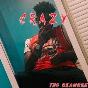 C R A Z Y (Explicit)