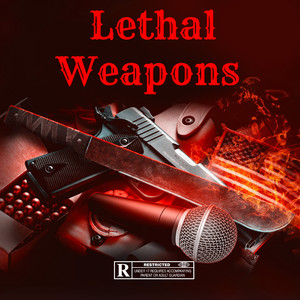 Lethal Weapons (Explicit)