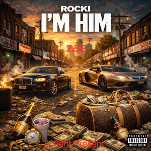 I’m Him (Explicit)