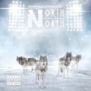 North North (Project Pat) (Explicit)