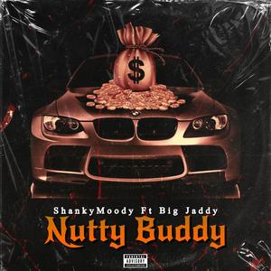 Nutty Buddy (feat. Big Jaddy) (Explicit)