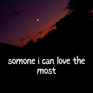 someone i can love the most (Instrumental)