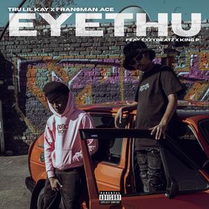 Eyethu (feat. ExzyBeatz & King P)