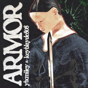 armor (feat. keyblayde808) (Explicit)