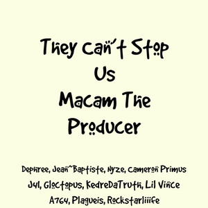 They Can't Stop Us (Explicit)