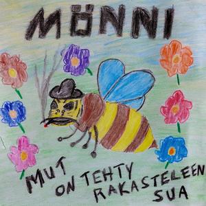 Mut On Tehty Rakasteleen Sua