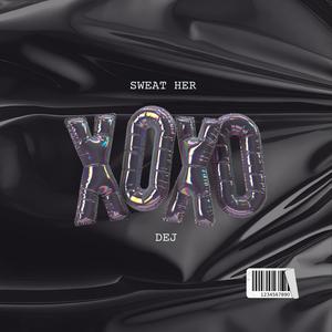 Sweat Her (Explicit)