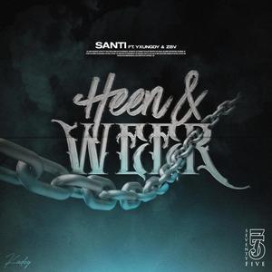 Heen & Weer (feat. Yxungdy970 & ZBV) [Explicit]