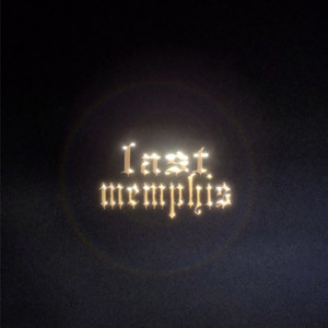 last memphis (Explicit)