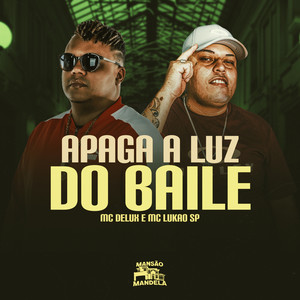 Apaga a Luz do Baile (Explicit)