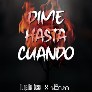 Dime Hasta Cuando