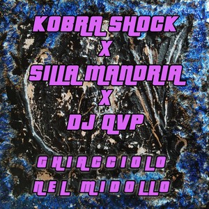 Ghiacciolo Nel Midollo (feat. Kobra Shock & Sillamandria) (Explicit)