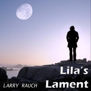 Lila's Lament