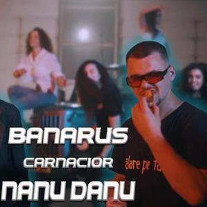 CÂRNĂCIOR (feat. Nanu Danu)