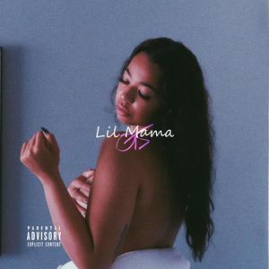 Lil Mama (feat. Jhoan) [Explicit]