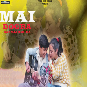 Mai Dogra Haan Jammu Da