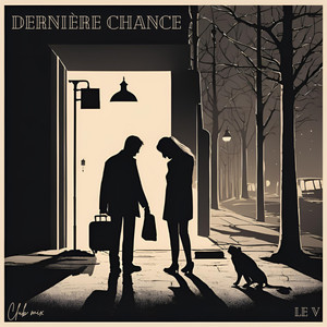 Dernière Chance (VIP Mix) [Explicit]