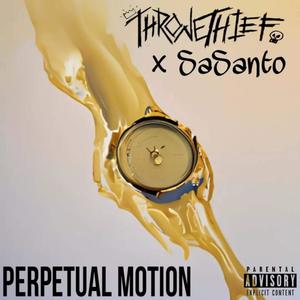 PERPETUAL MOTION (Explicit)