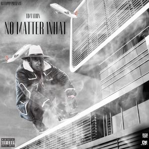 No Matter What (Explicit)