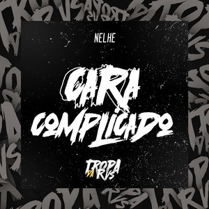 Cara Complicado (Explicit)