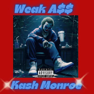 Weak Ass (Explicit)