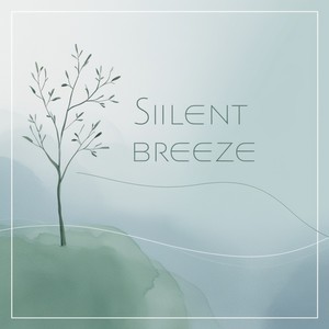 Siilent Breeze