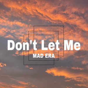 Don't Let Me