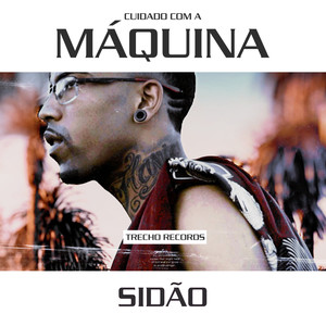 Cuidado com a Maquina (Explicit)
